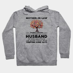 Dear Mother In Law Thanks For Not Putting My Husband Tempting Some Days Hoodie